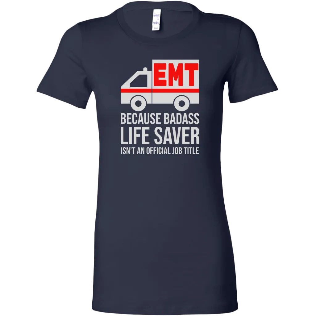 Badass Life Saver EMT Women's T-shirt