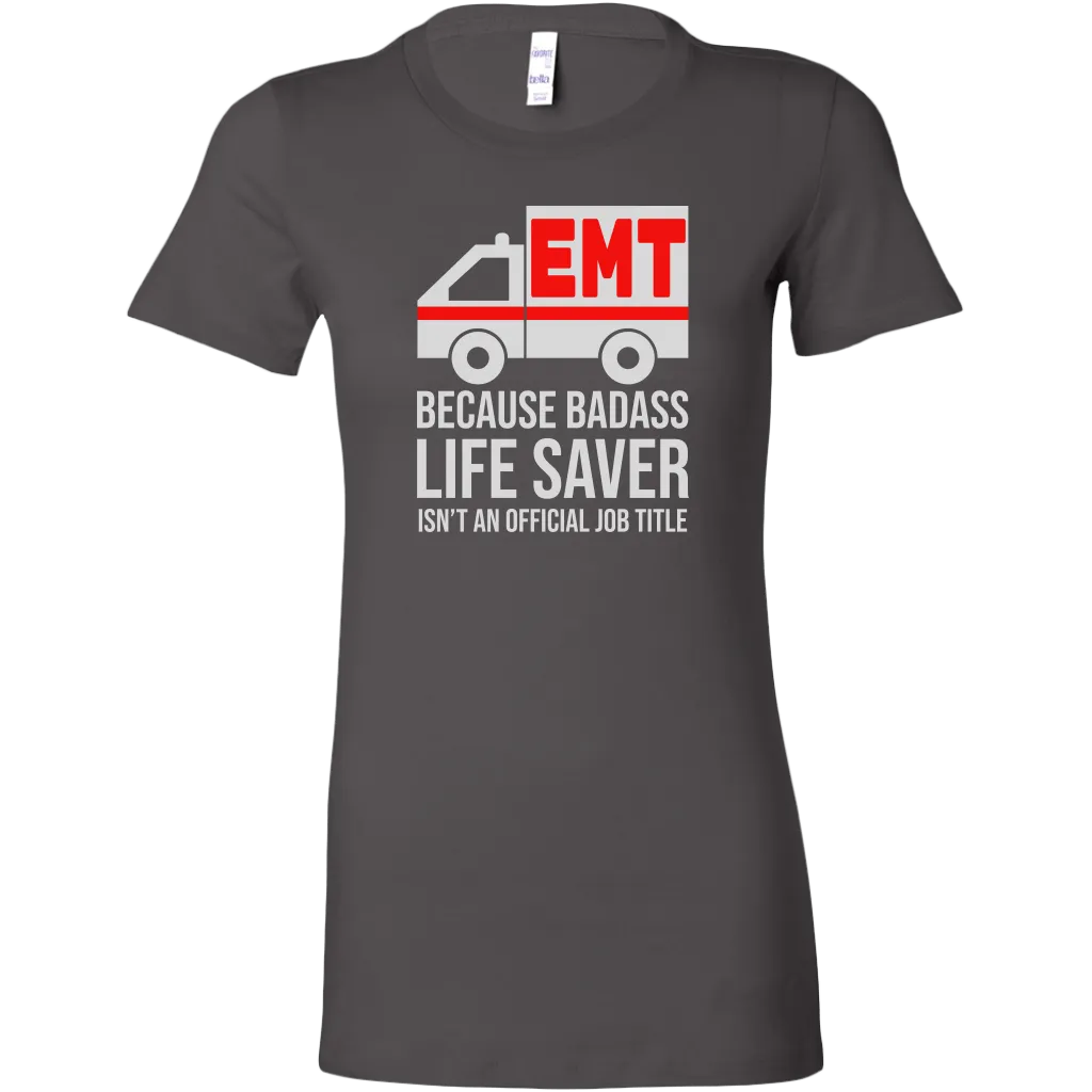 Badass Life Saver EMT Women's T-shirt
