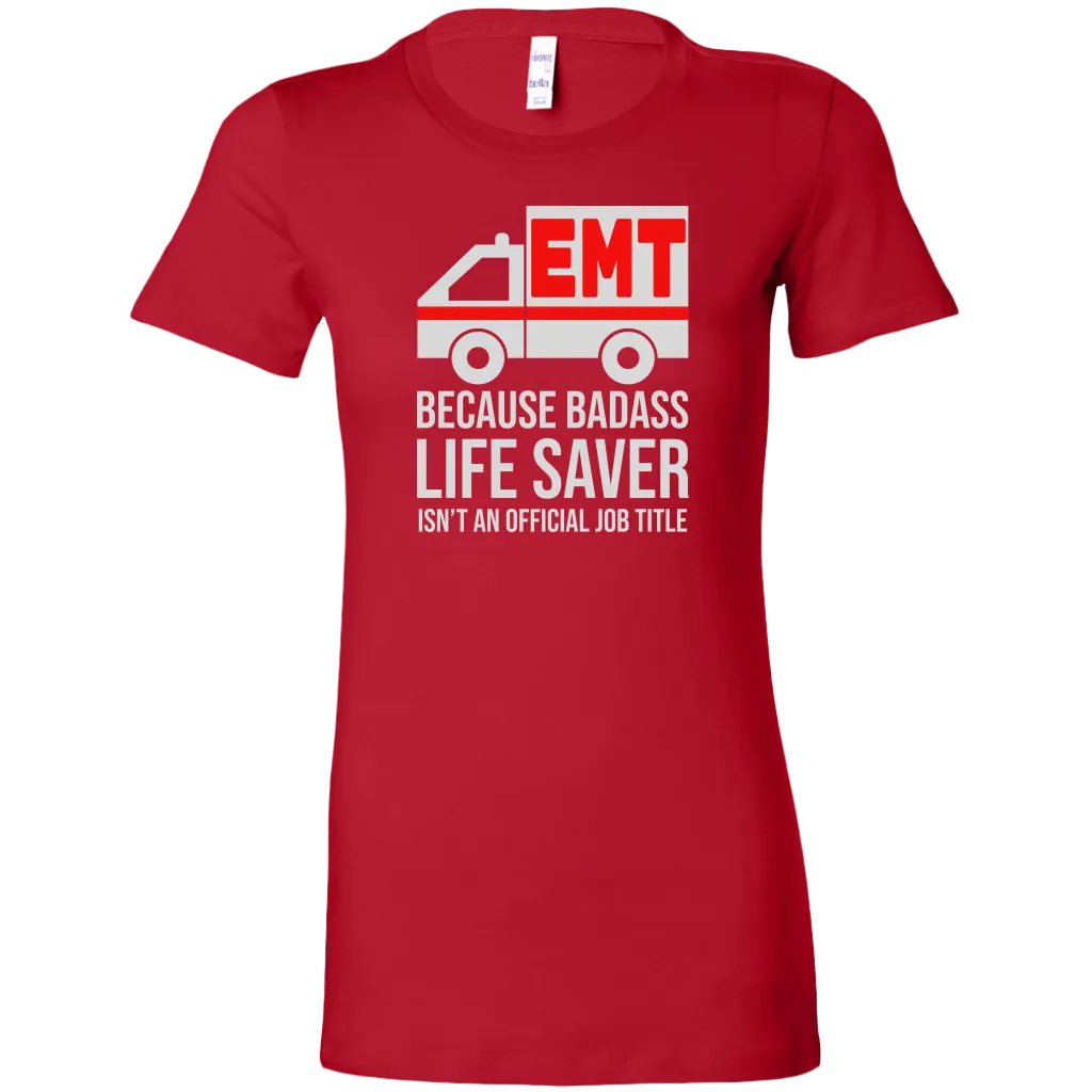 Badass Life Saver EMT Women's T-shirt