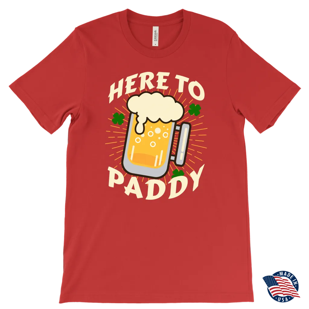 Here to Paddy St. Patrick's Day Funny T-shirt