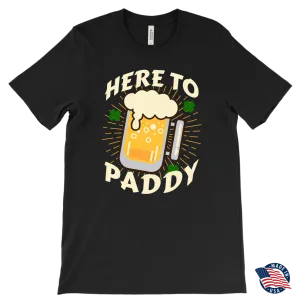 Here to Paddy St. Patrick's Day Funny T-shirt