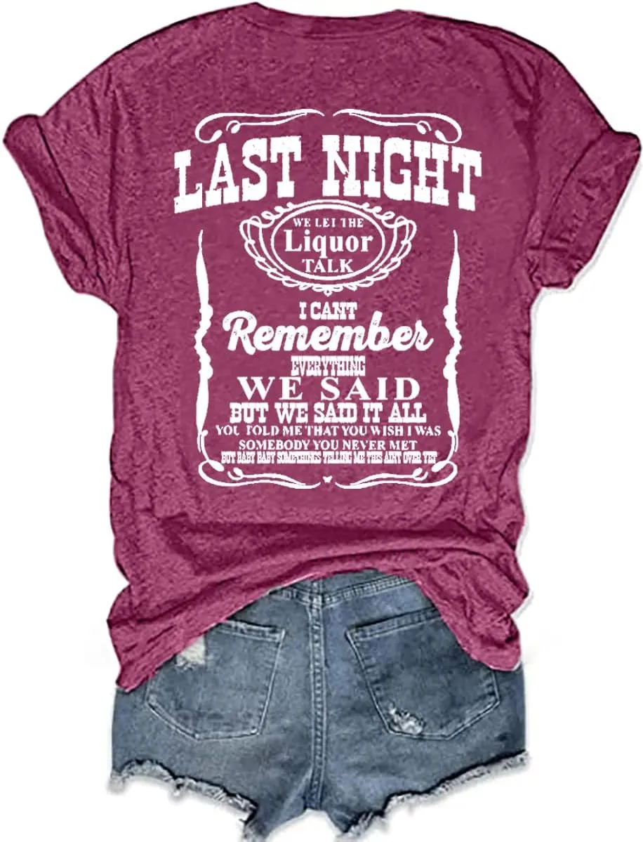 Last Night We Let The Liquor Talk Country Music Tshirt Women Letter Print V-Neck T Shirt Western Bull Skull Tee Tops